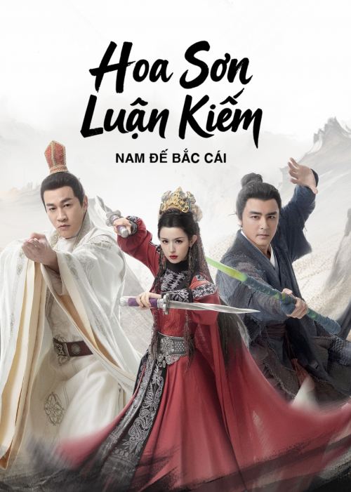 Hoa Sơn Luận Kiếm: Nam Đế Bắc Cái